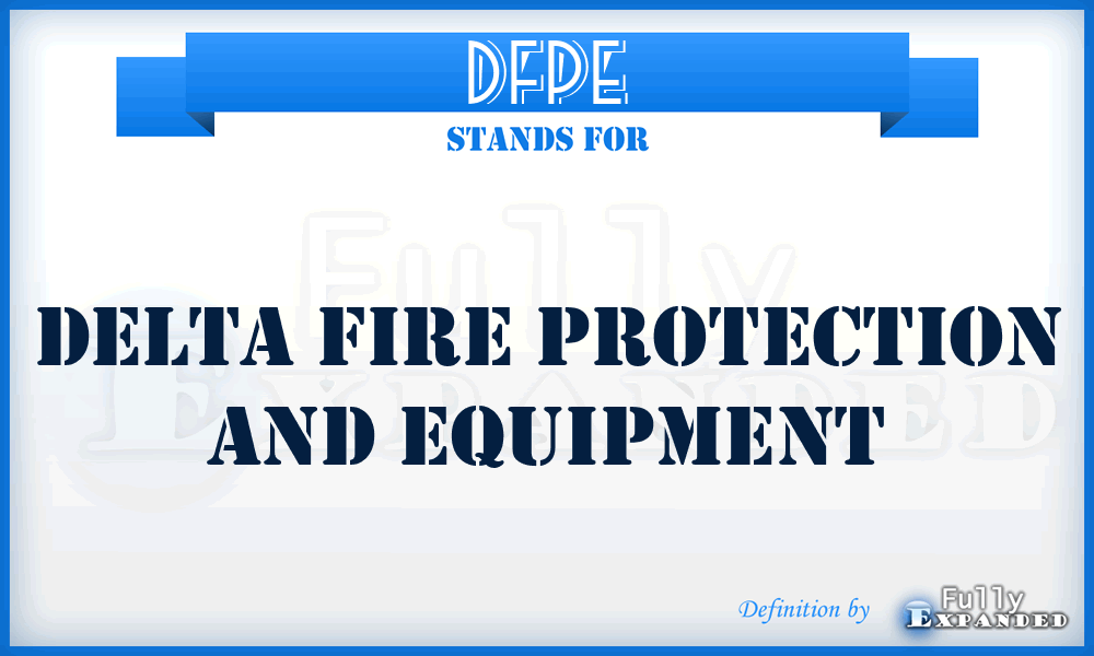 DFPE - Delta Fire Protection and Equipment