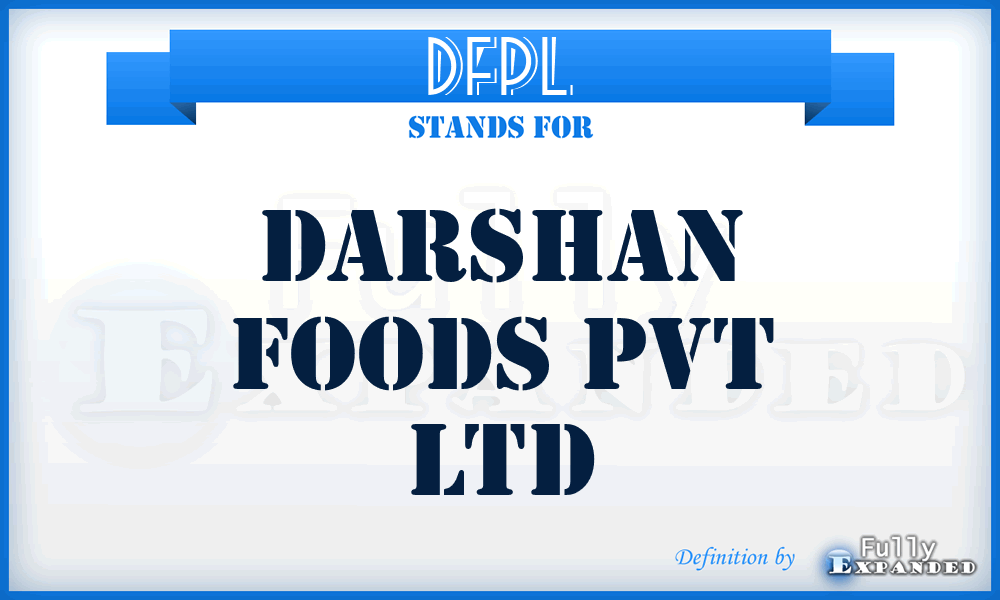 DFPL - Darshan Foods Pvt Ltd