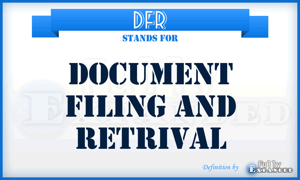 DFR - Document Filing and Retrival