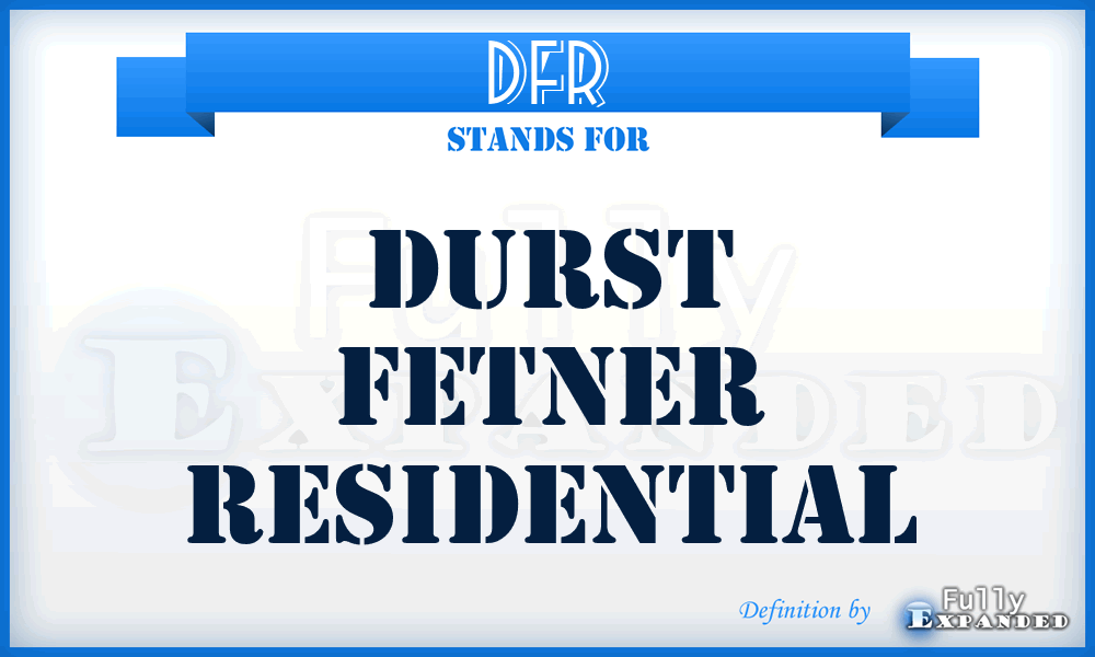 DFR - Durst Fetner Residential