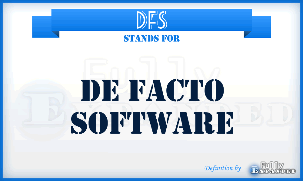 DFS - De Facto Software