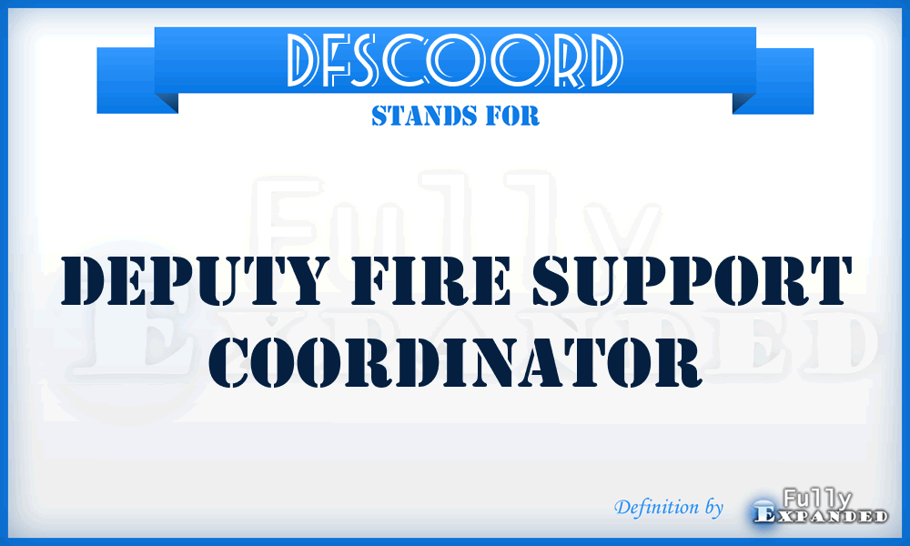 DFSCOORD - deputy fire support coordinator