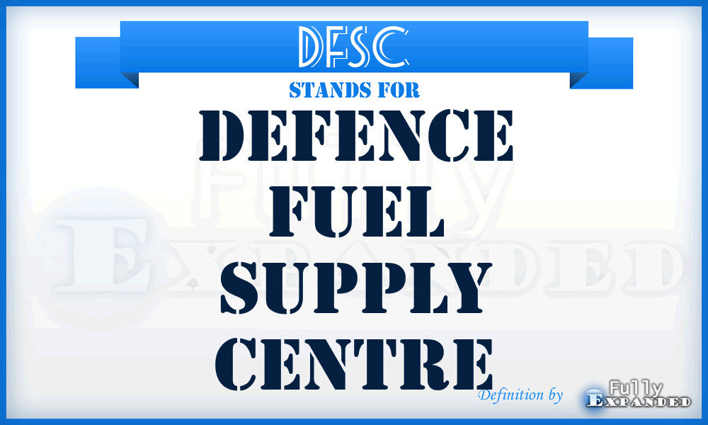 DFSC - Defence Fuel Supply Centre