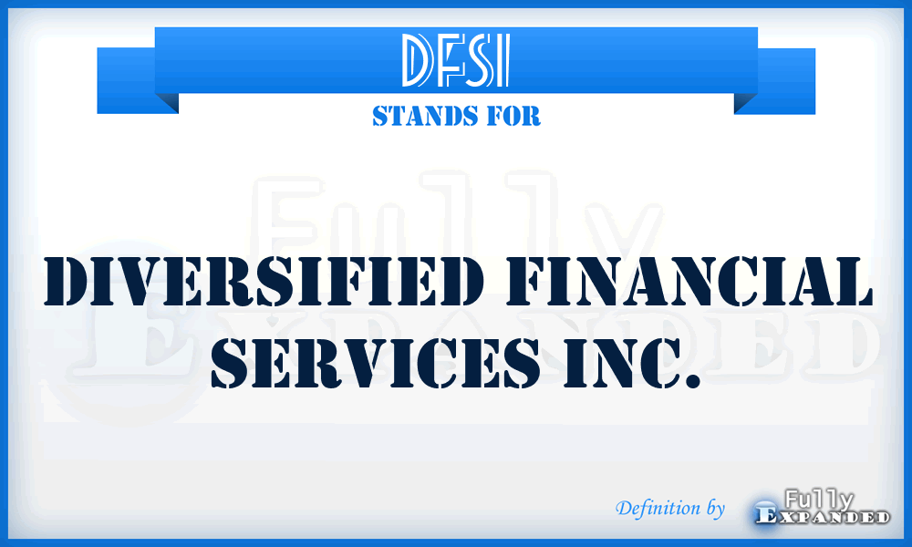 DFSI - Diversified Financial Services Inc.
