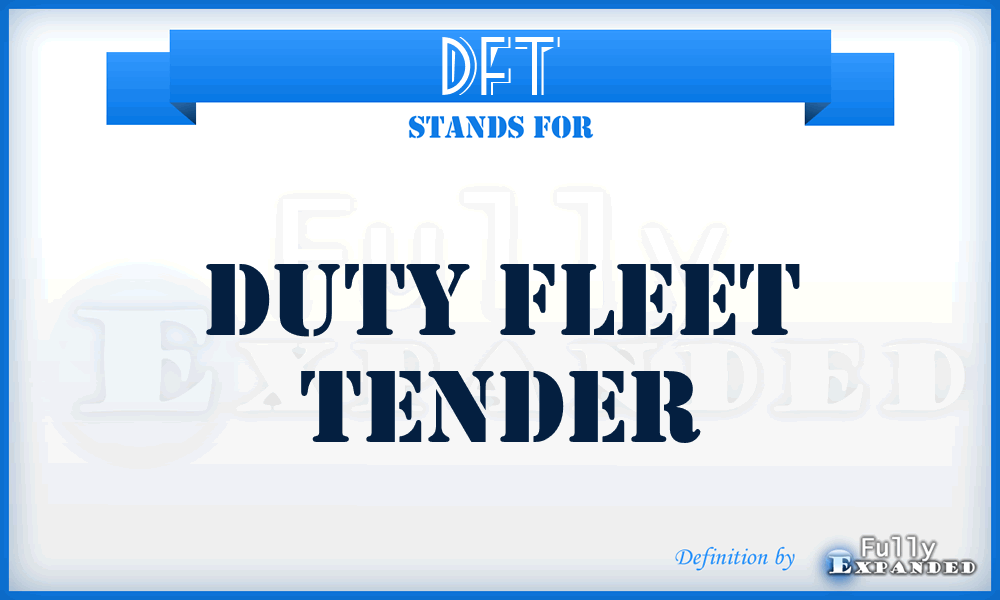 DFT - Duty Fleet Tender