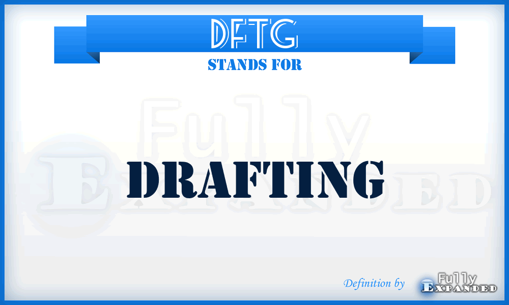 DFTG - Drafting