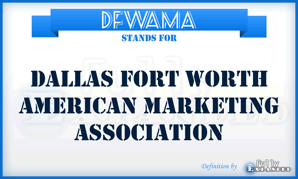 DFWAMA - Dallas Fort Worth American Marketing Association