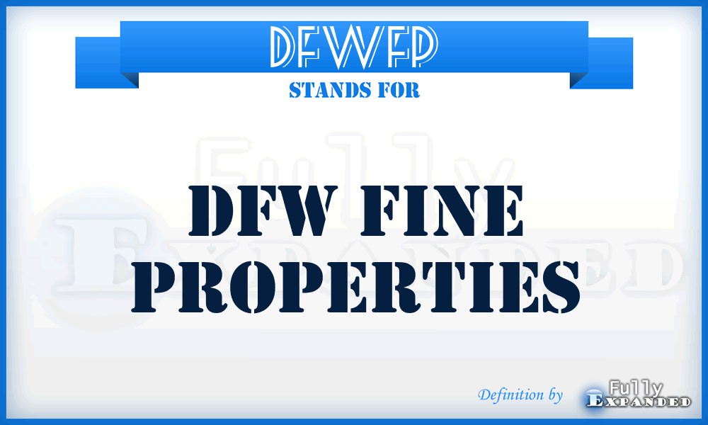 DFWFP - DFW Fine Properties