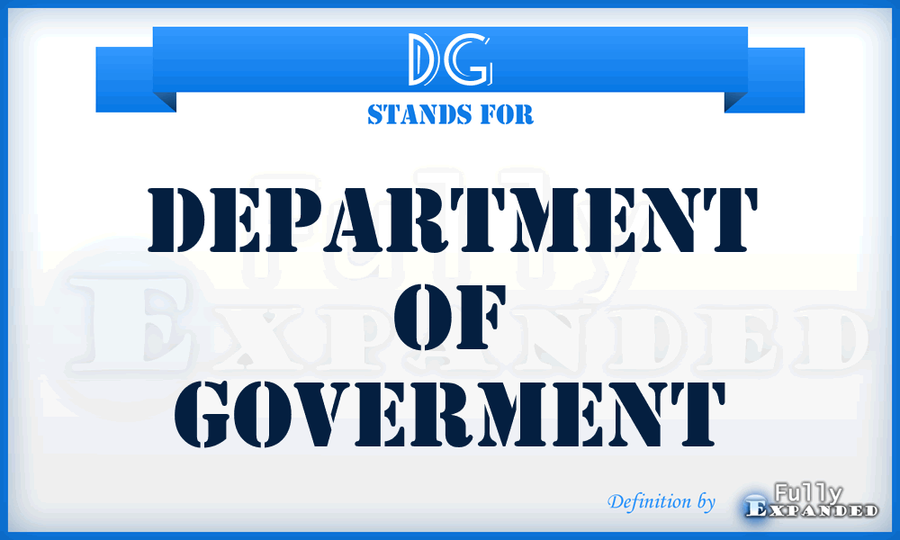 DG - Department of Goverment