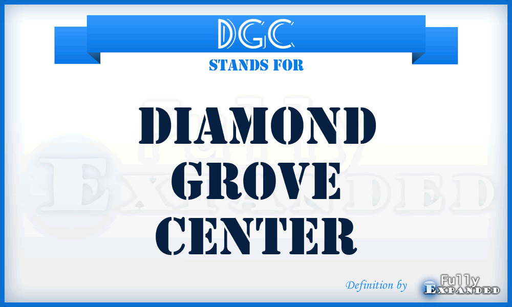 DGC - Diamond Grove Center