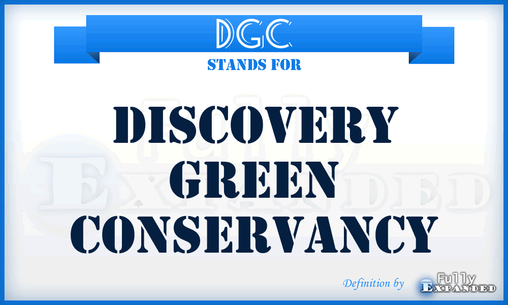 DGC - Discovery Green Conservancy