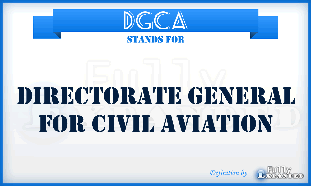 DGCA - Directorate General for Civil Aviation