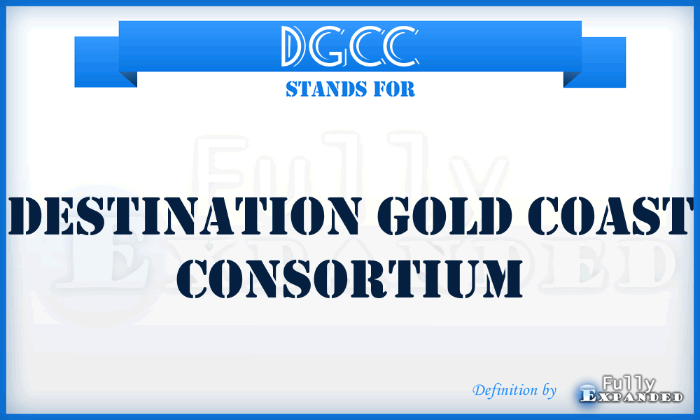 DGCC - Destination Gold Coast Consortium