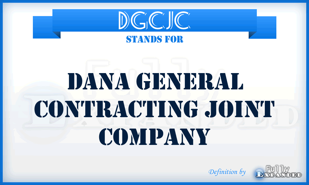 DGCJC - Dana General Contracting Joint Company