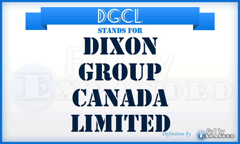 DGCL - Dixon Group Canada Limited