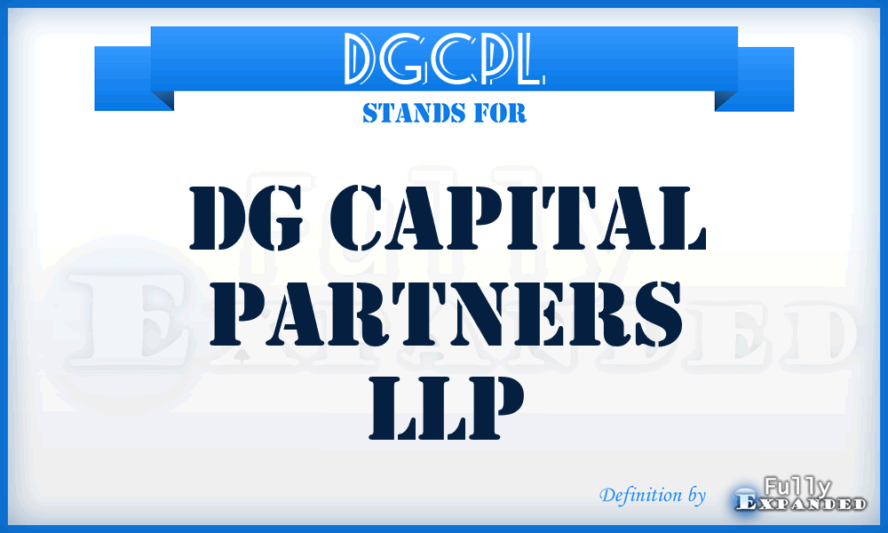 DGCPL - DG Capital Partners LLP