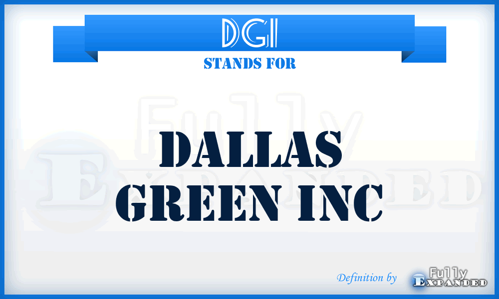 DGI - Dallas Green Inc