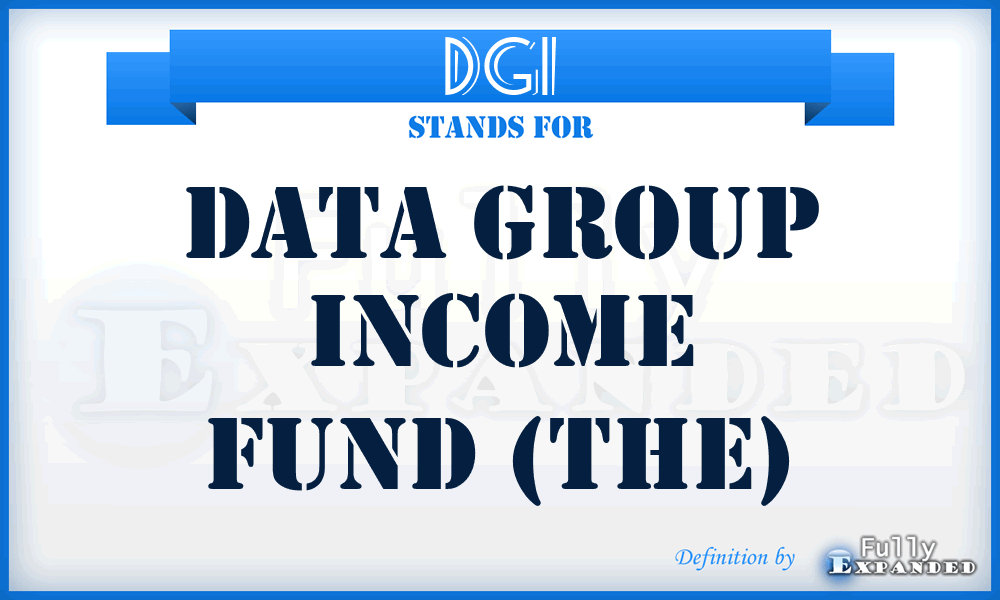 DGI - Data Group Income Fund (The)