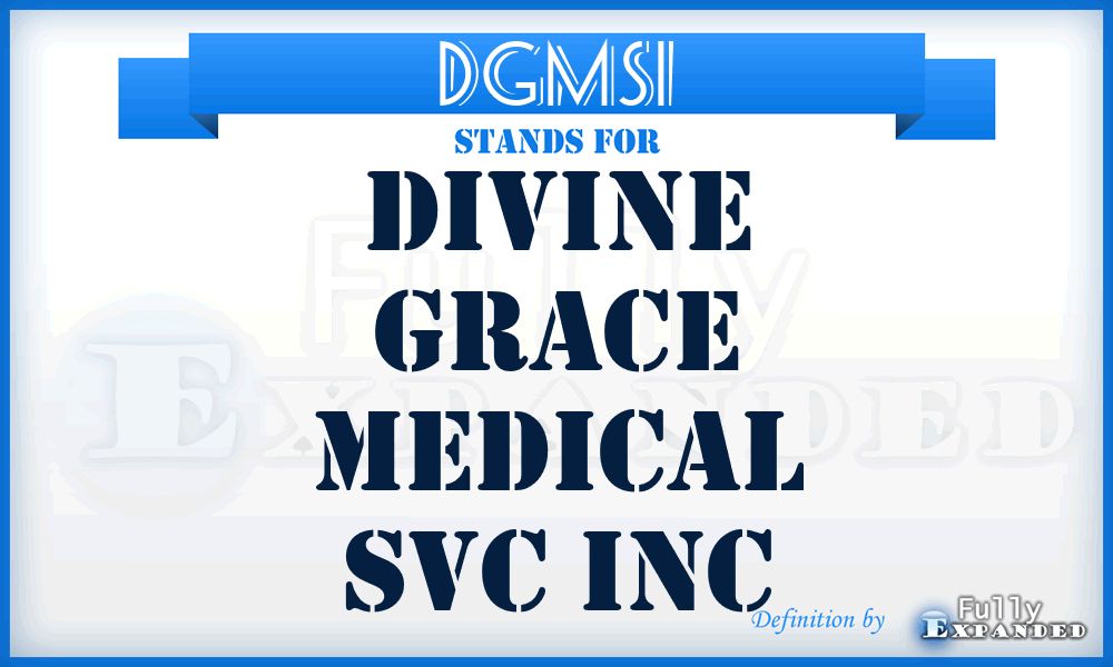 DGMSI - Divine Grace Medical Svc Inc