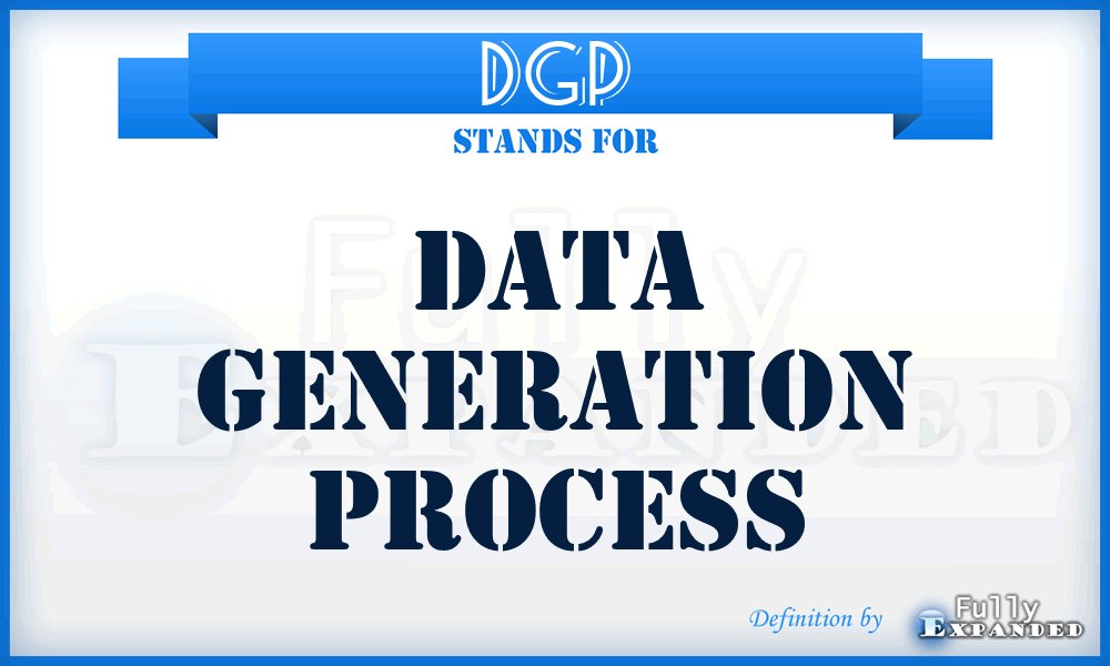 DGP - Data Generation Process
