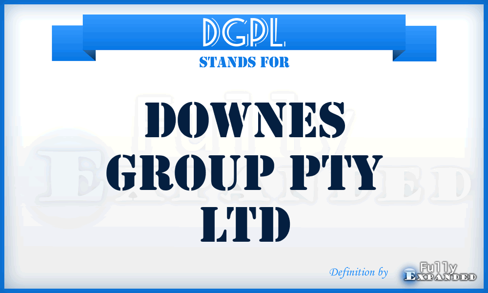 DGPL - Downes Group Pty Ltd
