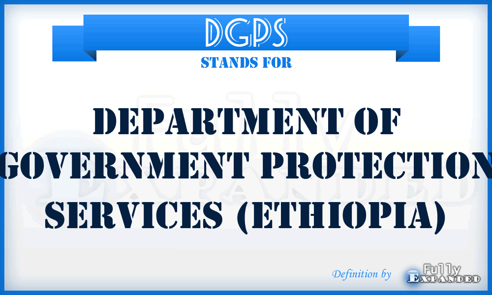 DGPS - Department of Government Protection Services (Ethiopia)