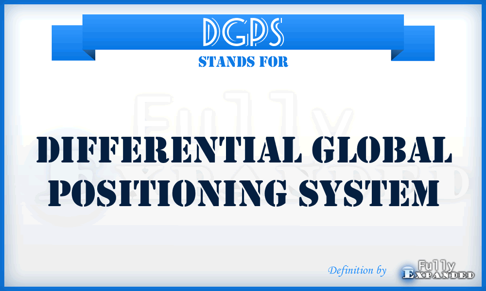 DGPS - Differential Global Positioning System