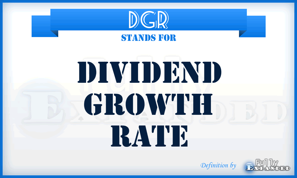 DGR - dividend growth rate