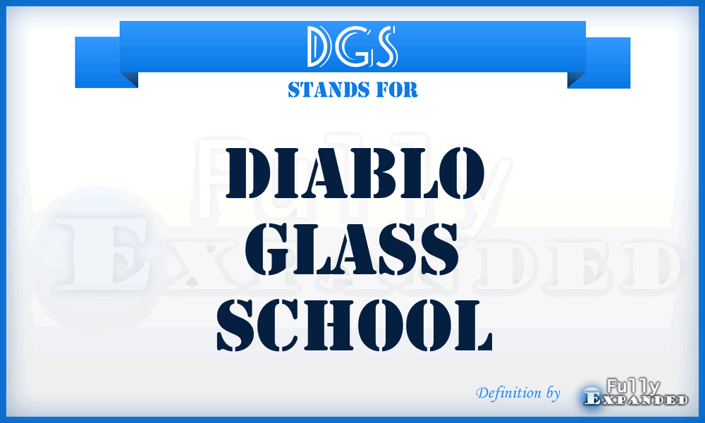 DGS - Diablo Glass School