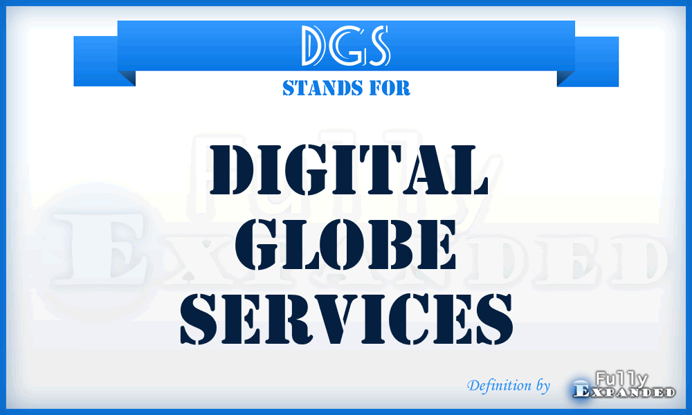 DGS - Digital Globe Services