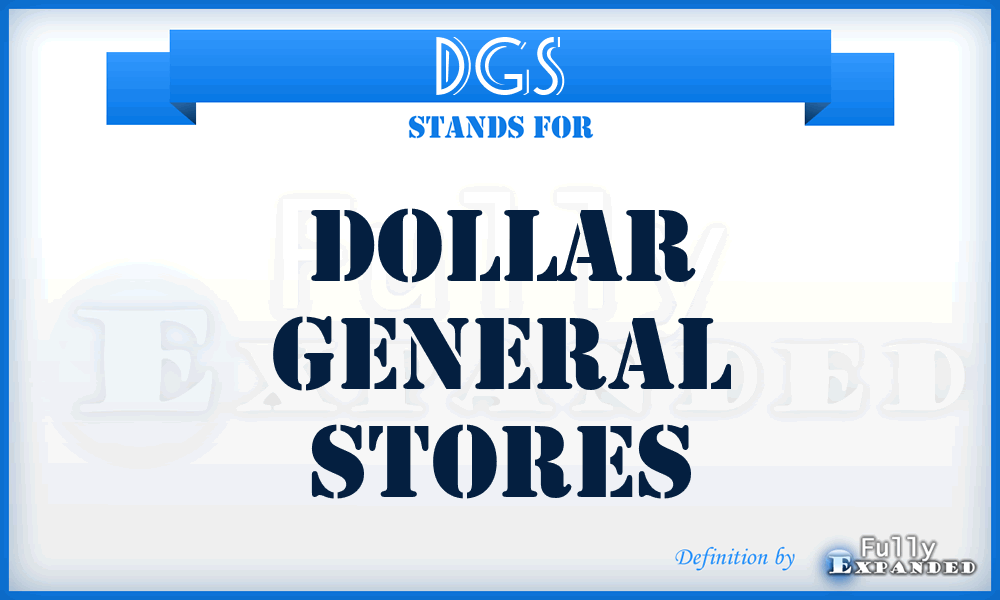 DGS - Dollar General Stores