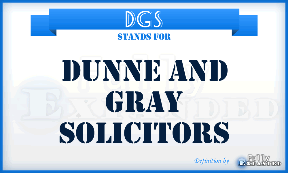 DGS - Dunne and Gray Solicitors