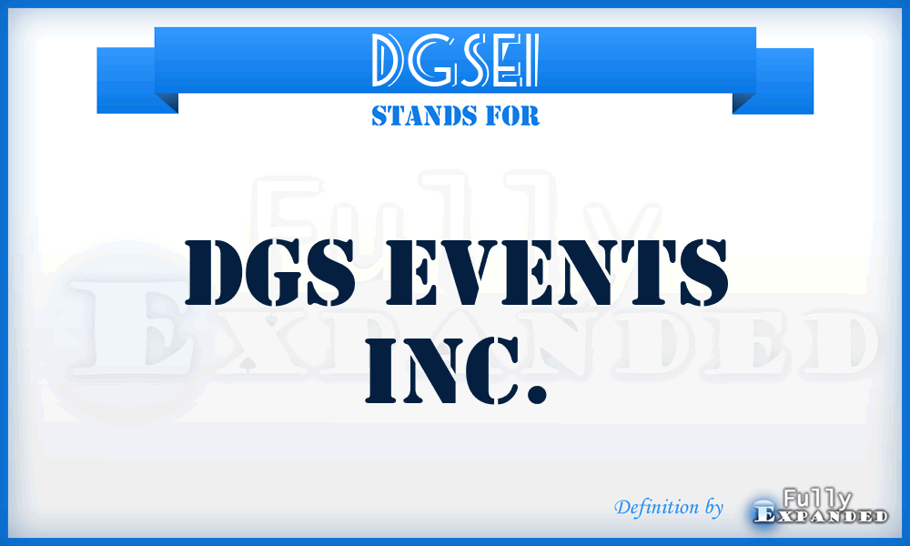 DGSEI - DGS Events Inc.