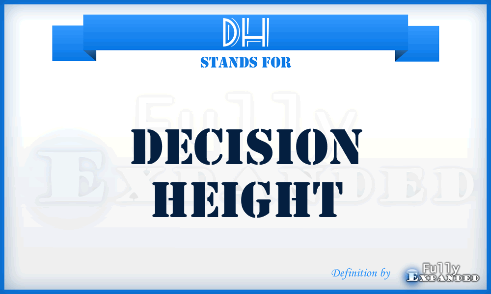 DH - Decision Height