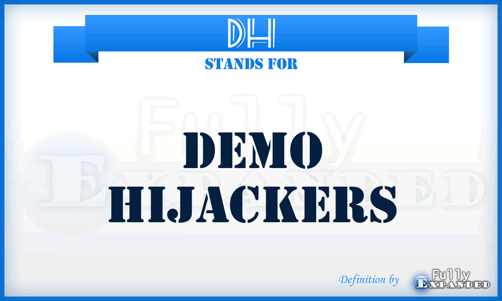 DH - Demo Hijackers