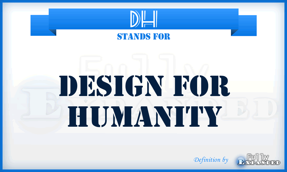DH - Design for Humanity