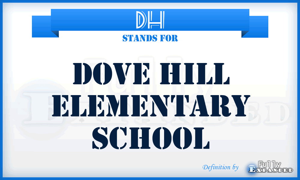 DH - Dove Hill Elementary School