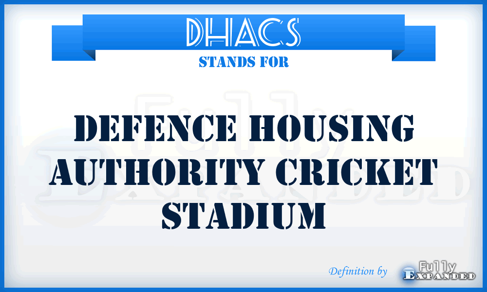 DHACS - Defence Housing Authority Cricket Stadium