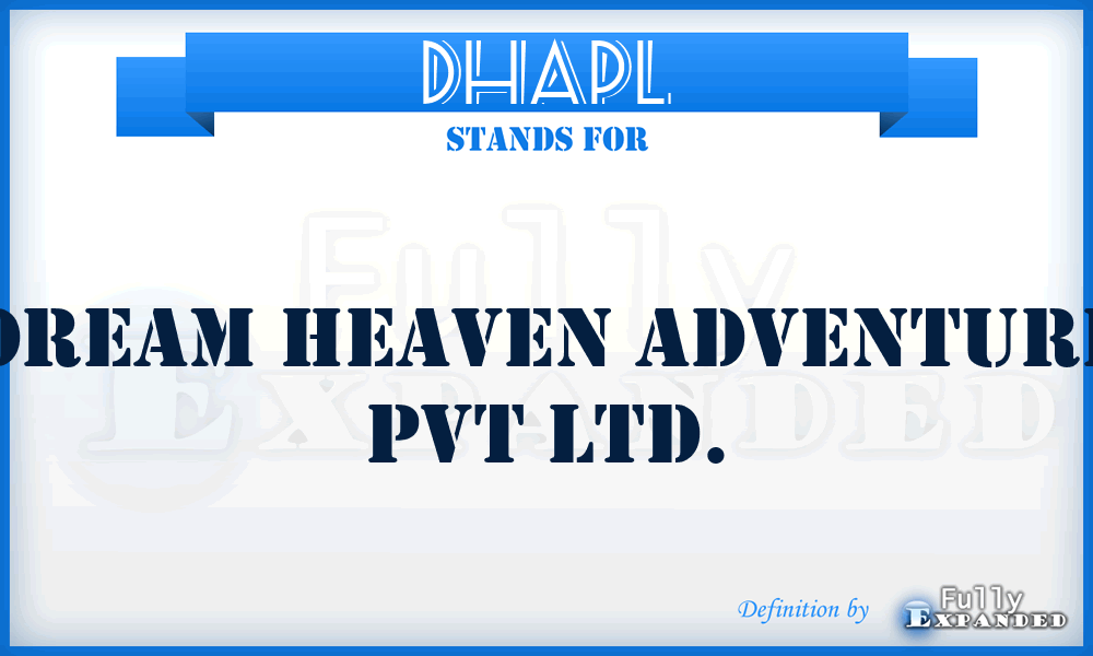 DHAPL - Dream Heaven Adventure Pvt Ltd.