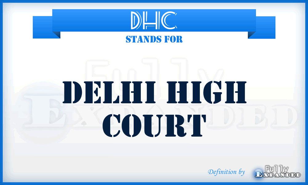 DHC - Delhi High Court