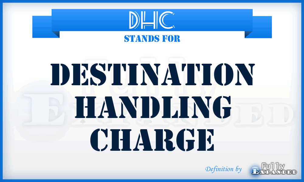 DHC - Destination Handling Charge