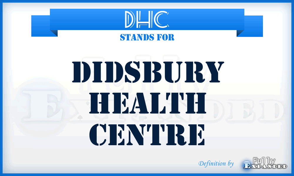 DHC - Didsbury Health Centre