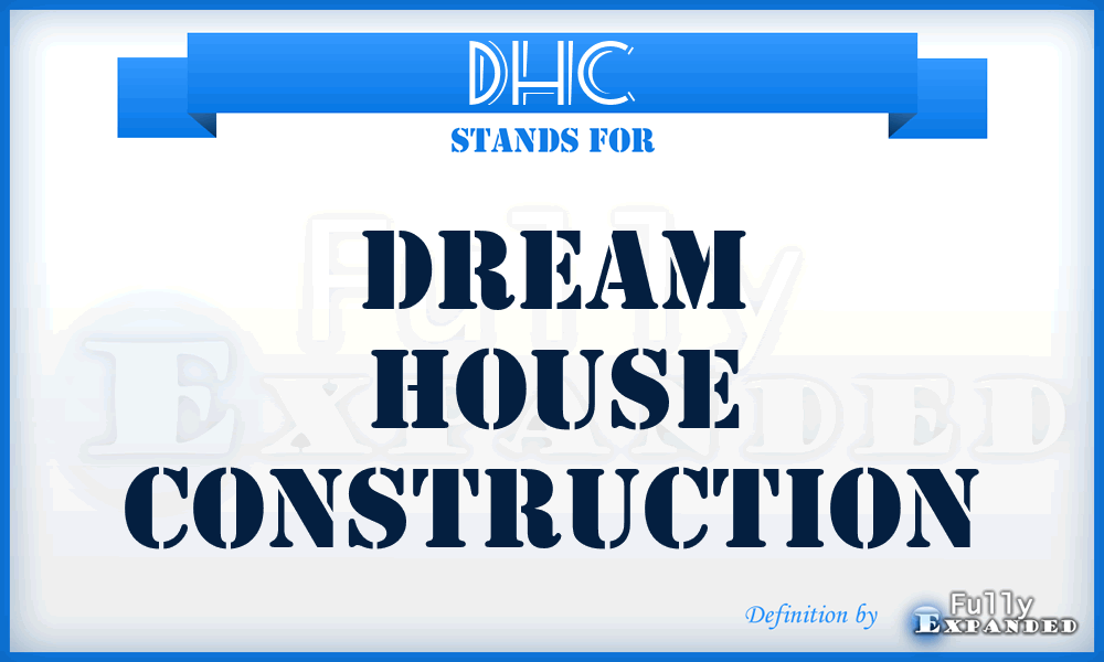 DHC - Dream House Construction