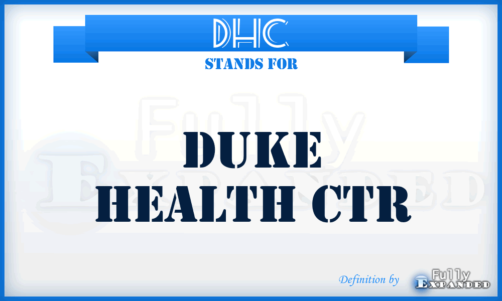 DHC - Duke Health Ctr
