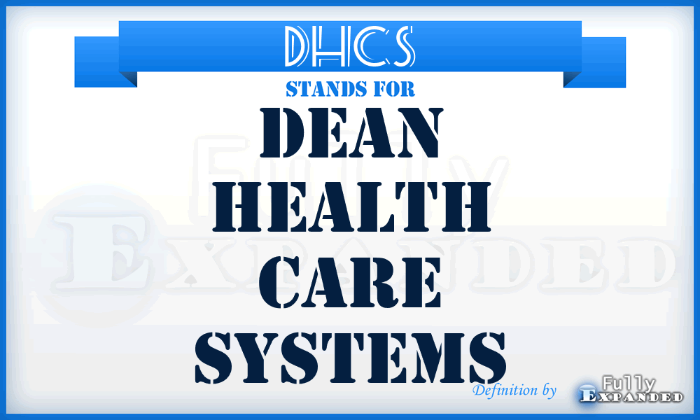 DHCS - Dean Health Care Systems