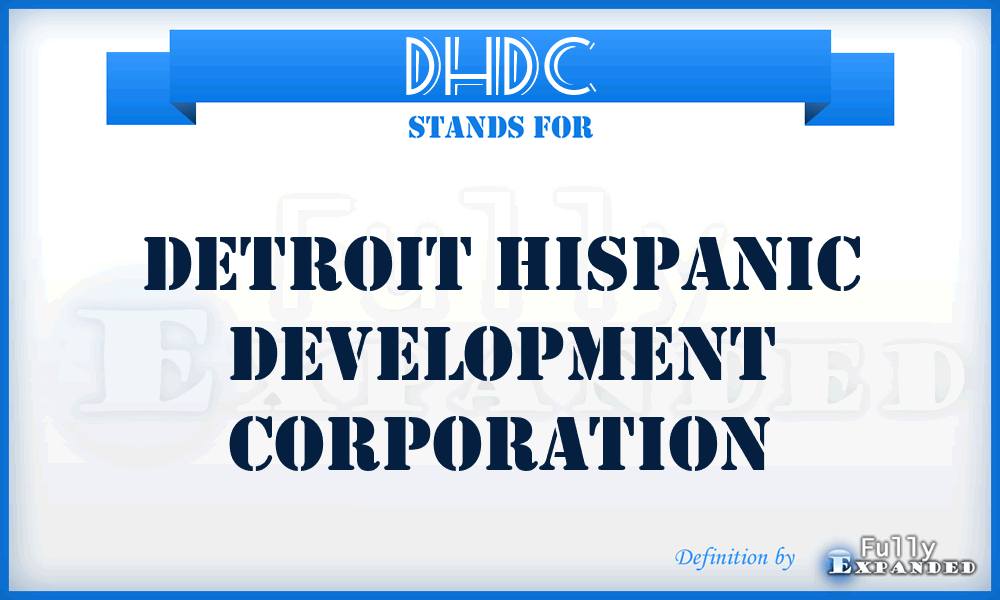 DHDC - Detroit Hispanic Development Corporation