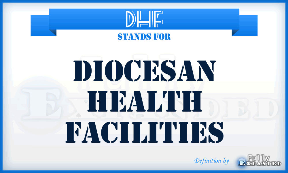 DHF - Diocesan Health Facilities
