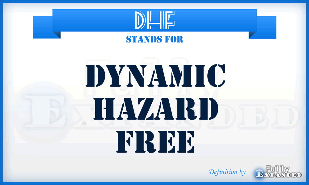 DHF - Dynamic Hazard Free