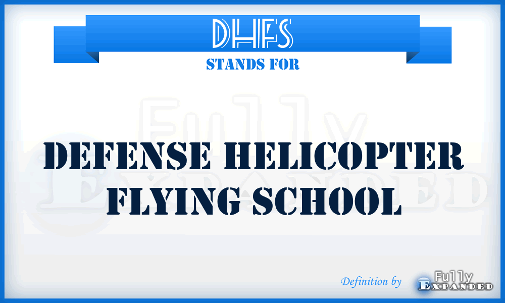 DHFS - Defense Helicopter Flying School