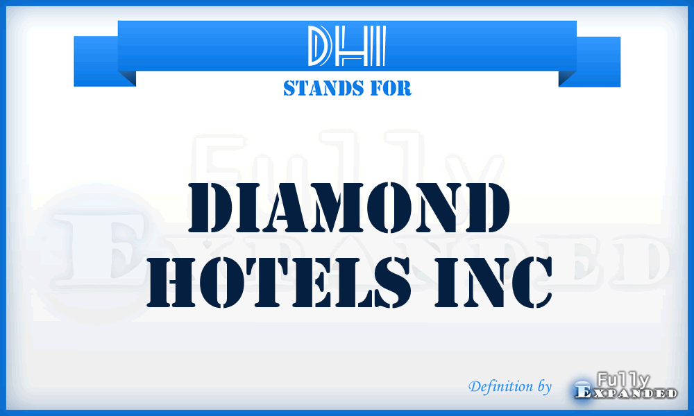 DHI - Diamond Hotels Inc
